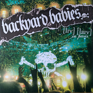 Backyard Babies – Live Live In Paris