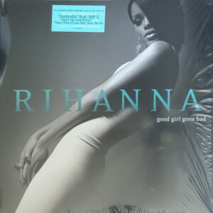 Rihanna – Good Girl Gone Bad