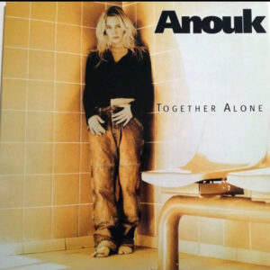 Anouk – Together Alone