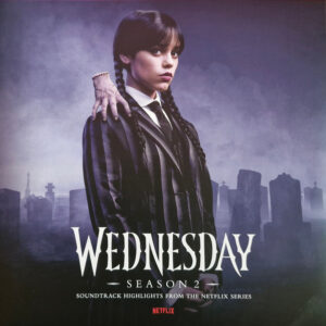 Wednesday - Season 2 (Soundtrack Highlights From The Netflix Series)