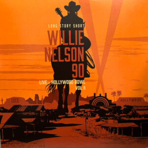 Willie Nelson - Willie Nelson 90 (Live At The Hollywood Bowl Vol II)