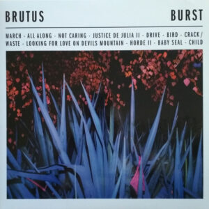 Brutus – Burst