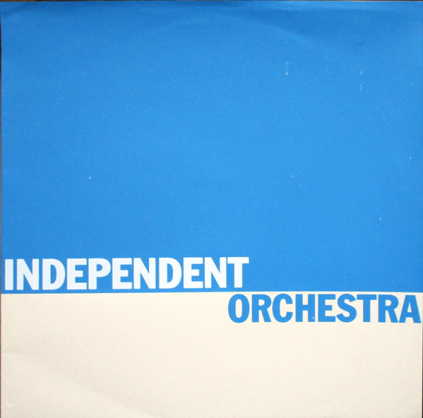Independent Orchestra – Independent Orchestra