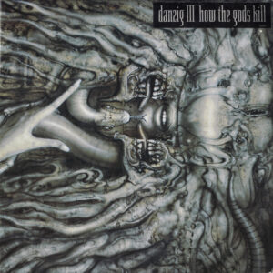 Danzig III: How The Gods Kill