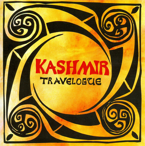 Kashmir – Travelogue