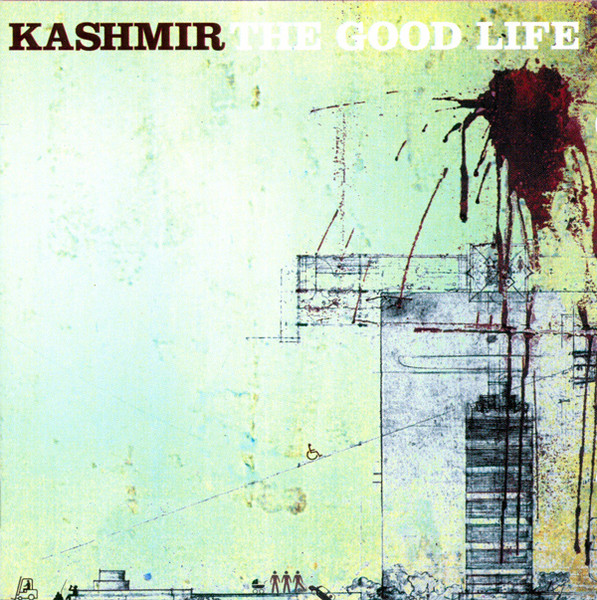 Kashmir – The Good Life