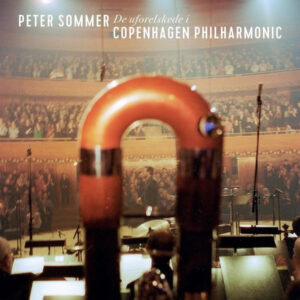 Peter Sommer ‎– De Uforelskede I Copenhagen Philharmonic