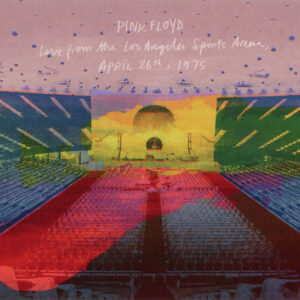 Live From The Los Angeles Sports Arena, April 26th , 1975
