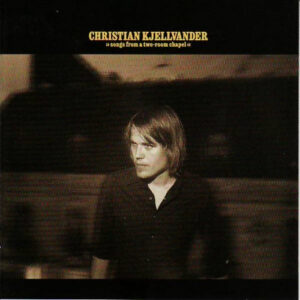 Songs From A Two-Room Chapel